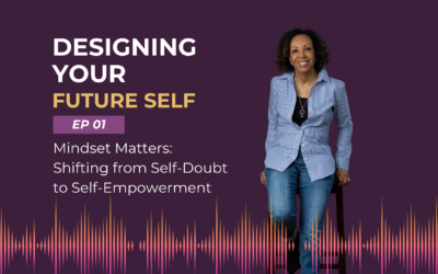 Mindset Matters: Shifting from Self-Doubt to Self-Empowerment